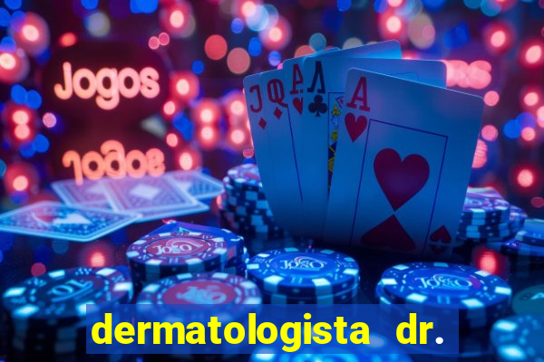 dermatologista dr. jorge tadeu lopes santos - sp